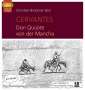 Miguel de Cervantes Saavedra: Don Quijote von der Mancha, 4 CDs