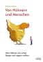 Tatjana Adams: Von Hühnern und Menschen, Buch