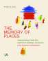 Kristine Alex: The Memory of Places, Buch