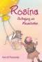 Astrid Pomaska: Rosina 03 / Rosina - Aufregung um Mauselinchen, Buch