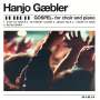 Hanjo Gäbler: Gospel for choir and piano, CD