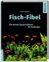 Frank Schäfer: Fisch-Fibel, Buch