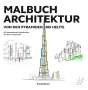 Chris van Uffelen: Malbuch Architektur, Buch
