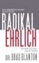 Brad Blanton: Radikal Ehrlich, Buch
