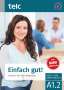 Milena Angioni: Einfach gut! Deutsch für die Integration A1.2 Kurs- und Arbeitsbuch, Buch