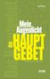 Weiße und gelbe Schrift auf olivgrünem Hintergrund: Mein Augenlicht das Hauptgebet. Türkisch: Namaz, Arabisch: Salah., Buch