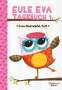 Rebecca Elliott: Eule Eva Tagebuch 1 - Kinderbücher ab 6-8 Jahre (Erstleser Mädchen), Buch