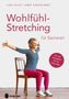 Ilka Holst: Wohlfühl-Stretching für Senioren, Buch