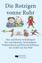 "Die Rotzigen vonne Ruhr. Max und Moritz im Kohlenpott, neu erzählt von Jott Wolf." Illustrationen von Figuren aus Geschichten., Buch