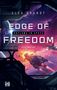 "EDGE OF FREEDOM", "OUTLAWS IN SPACE", "SPACE WESTERN". Illustration: Raumschiff im All, ferne Planeten und eine Raumstation.