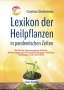 Carina Zinkeisen: Lexikon der Heilpflanzen in pandemischen Zeiten, Buch