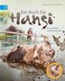 "Ein Buch für Hansi", "Eine ziemlich wahre Geschichte". Illustration mit Schweinen und Frau vor einem Zaun, Natur im Hintergrund., Buch