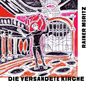"Rainer Moritz", "Die versandete Kirche". Illustration eines Mannes in einer bunten, stilisierten Kirche., Buch