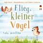 Ingo Blum: Flieg, kleiner Vogel. - Vola, uccellino., Buch
