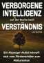 Lars Schmitz: Verborgene Intelligenz - auf der der Suche nach Verständnis, Buch