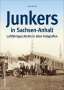 Klaus Breiler: Junkers in Sachsen-Anhalt, Buch