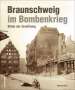 Matthias Baer: Braunschweig im Bombenkrieg, Buch