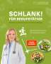 Anne Fleck: Schlank! für Berufstätige - Schlank! und gesund mit der Doc Fleck Methode, Buch