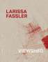 Larissa Fassler: Viewshed, Buch