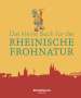 Regionalia Verlag: Das kleine Buch für die Rheinische Frohnatur, Buch