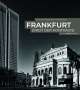 Torsten Andreas Hoffmann: Frankfurt - Stadt der Kontraste, Buch