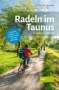 Günther Gräning: Radeln im Taunus, Buch