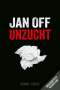 Jan Off: Unzucht, Buch