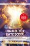 Titel: "Himmel für Entdecker". Untertitel: "Impulse, Erfahrungen und praktische Schritte". Himmel und Treppe aus Licht.