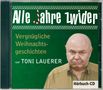 Toni Lauerer: Alle Jahre zwider, CD