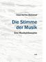 „Claus-Steffen Mahnkopf: Die Stimme der Musik – Eine Musikphilosophie“. Weißer Hintergrund mit abstrakten Grautönen., Buch
