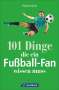 Thomas Hürner: 101 Dinge, die ein Fußball-Fan wissen muss, Buch