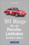 Tobias Aichele: 101 Dinge, die ein Porsche-Liebhaber kennen muss, Buch