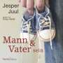 Jesper Juul: Mann & Vater sein, CD,CD,CD,CD