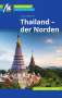 Sandra Wohlfart: Thailand - der Norden Reiseführer Michael Müller Verlag, Buch