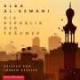 Alaa Al-Aswani: Die Republik der Träumer, MP3,MP3,MP3