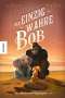 Katherine Applegate: Der einzig wahre Bob, Buch