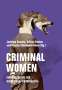 Criminal Women, Buch
