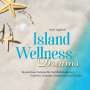 : Island Wellness Dreams, CD