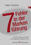Heinz Günther: 7 Fehler in der Markenführung, Buch