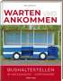 Jens Hoffmann: Warten & Ankommen (Normale Ausgabe), Buch