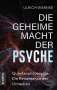 Ulrich Warnke: Die geheime Macht der Psyche, Buch