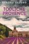 Sandra Åslund: Tödliche Provence, Buch