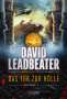 David Leadbeater: DAS TOR ZUR HÖLLE (Matt Drake Abenteuer 3), Buch