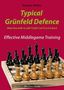 Buchtitel: "Typical Grünfeld Defence". Text: "Effective Middlegame Training". Schachbrett mit Figuren, roter Hintergrund.