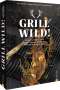 Jan van Bebber: Grill Wild!, Buch