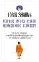 Robin Sharma: Wer wird um dich weinen, wenn du nicht mehr bist?, Buch