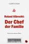 Clint Lukas: Roland Albrecht: Der Chef der Familie, Buch