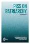 Piss on Patriarchy, Buch