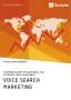 Patricia Gomes Fernandes: Voice Search Marketing. Strategies for the successful use of digital voice assistants, Buch