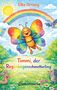 „Elke Ortwig. Timmi, der Regenbogenschmetterling.“ Eine bunte Illustration mit Schmetterling, Regenbogen, Sonne und Tieren., Buch